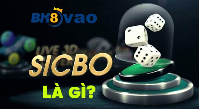 Sicbo là gì