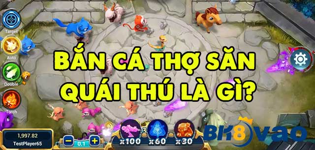 Bắn cá thợ săn quái thú là gì?