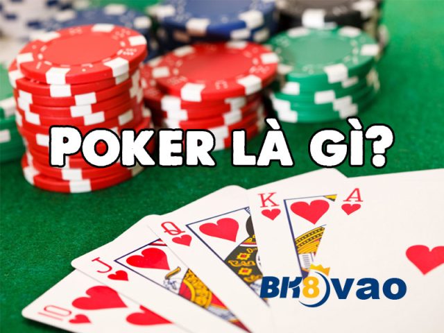 Poker là gì?