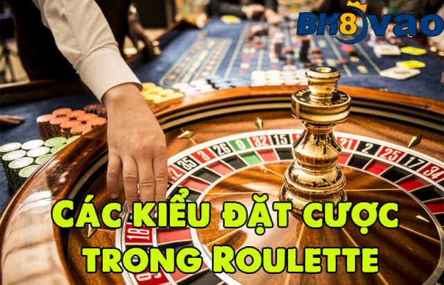 Các kiểu đặt cược 