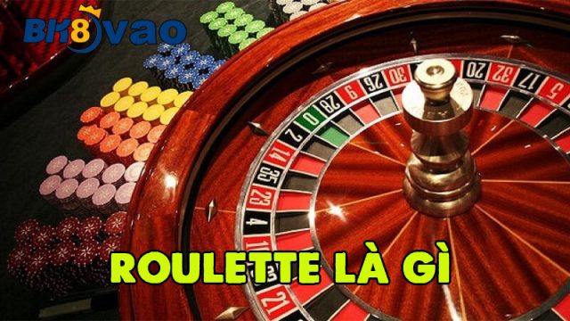 Roulette là gì?