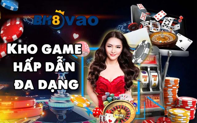 Kho game hấp dẫn đa dạng