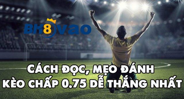 cach-doc-meo-danh-keo-chap-0-75