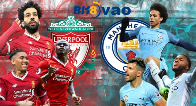 soi-keo-tran-dau-manchester-city-vs-liverpool