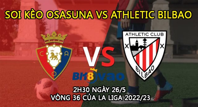 soi-keo-Osasuna-vs-Athletic-Bilbao