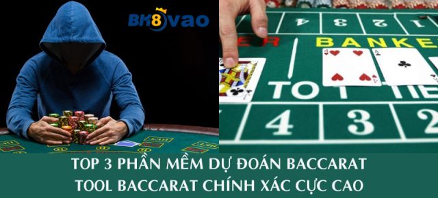3 phan mem du doan Baccarat cực chuẩn