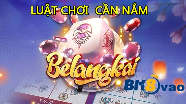 Luật chơi cần nắm