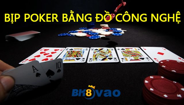 Bịp bằng đồ công nghệ cao