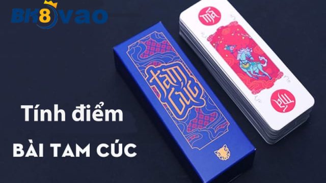 Hướng dẫn cách tính điểm Tam Cúc