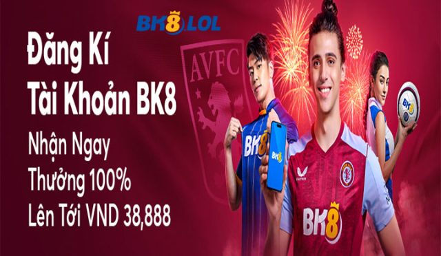 uu-dai-chao-mung-thanh-vien-moi-tao-tai-khoan-bk8