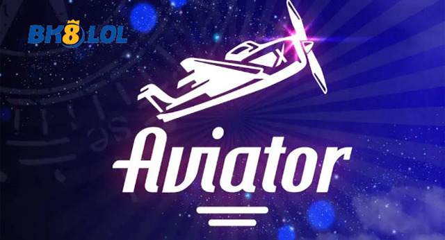 Trò Chơi Nhanh Aviator BK8