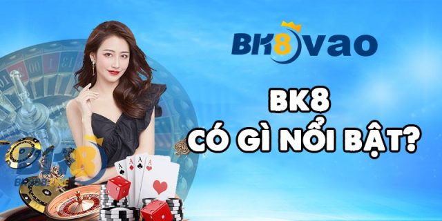 bkbetmax có gì nổi bật
